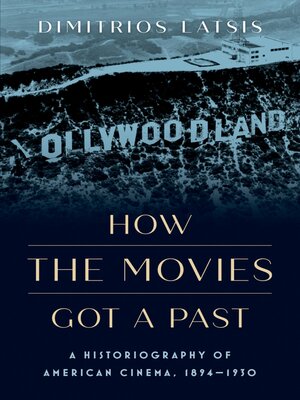 cover image of How the Movies Got a Past